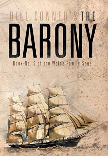 The Barony Book No. 6 of the Wolde Family Saga