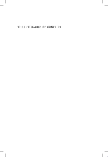 The Intimacies of Conflict Cultural Memory and the Korean War