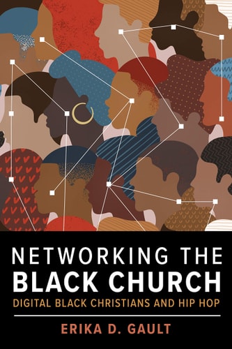 Networking the Black Church Digital Black Christians and Hip Hop