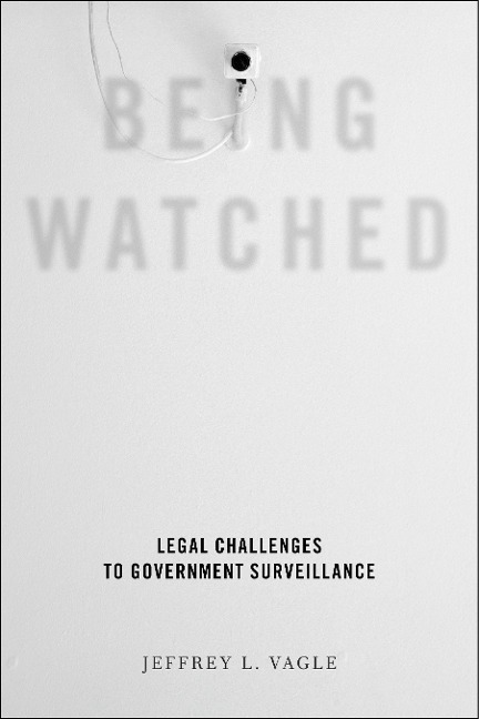 Being Watched: Legal Challenges to Government Surveillance