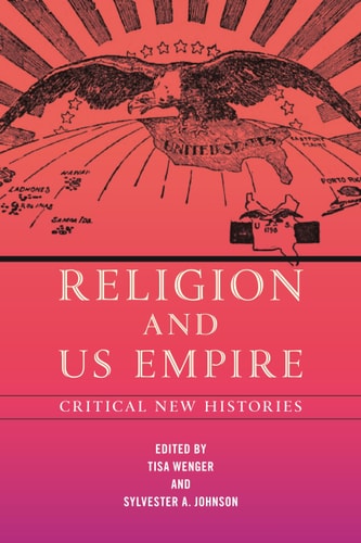 Religion and US Empire Critical New Histories