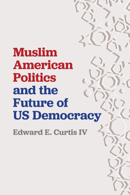 Muslim American Politics and the Future of Us Democracy