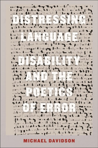 Distressing Language Disability and the Poetics of Error