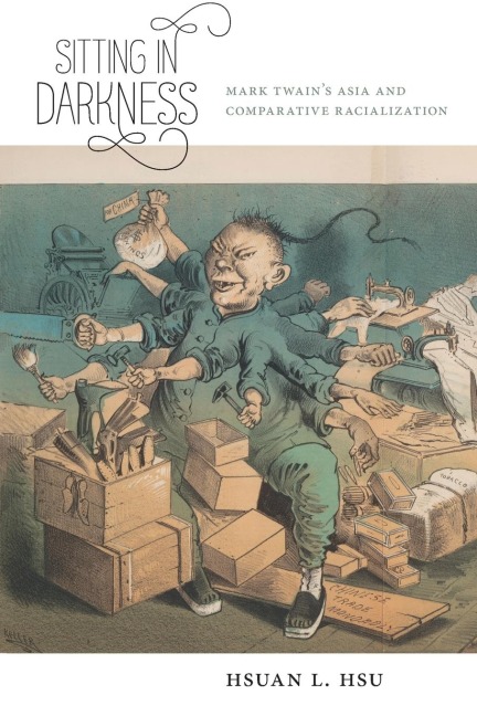 Sitting in Darkness: Mark Twain's Asia and Comparative Racialization