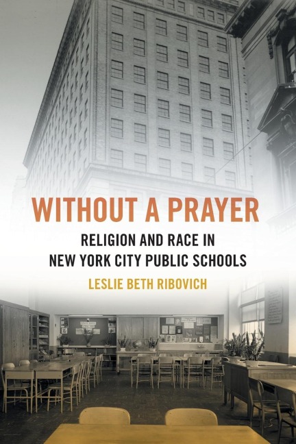 Without a Prayer: Religion and Race in New York City Public Schools