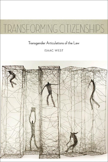 Transforming Citizenships: Transgender Articulations of the Law