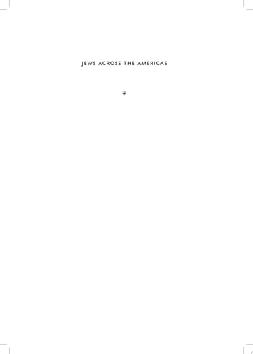 Jews Across the Americas A Sourcebook, 1492–Present