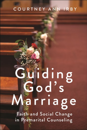 Guiding God's Marriage Faith and Social Change in Premarital Counseling