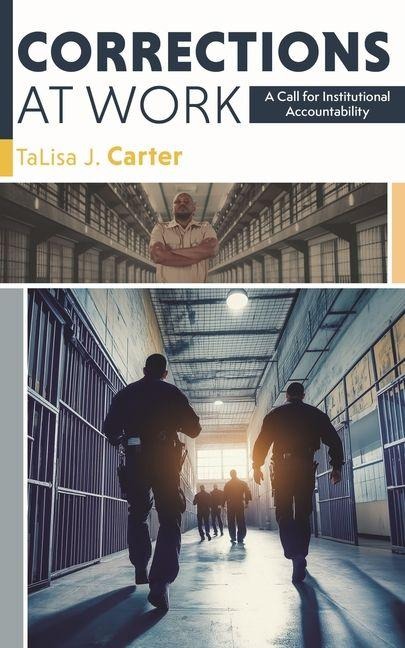 Corrections at Work: A Call for Institutional Accountability