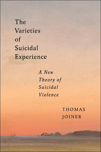 The Varieties of Suicidal Experience: A New Theory of Suicidal Violence