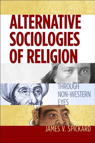 Alternative Sociologies of Religion Through Non-Western Eyes