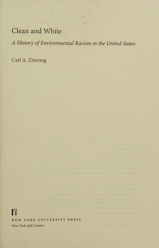Clean and White A History of Environmental Racism in the United States