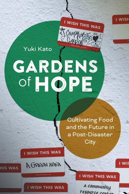 Gardens of Hope: Cultivating Food and the Future in a Post-Disaster City