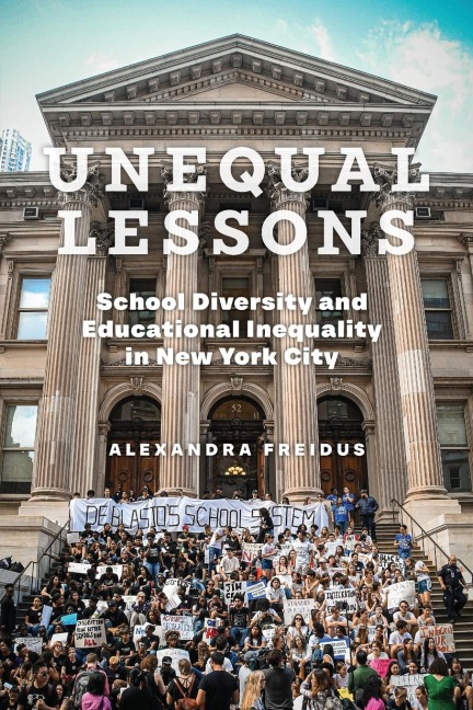 Unequal Lessons: School Diversity and Educational Inequality in New York City