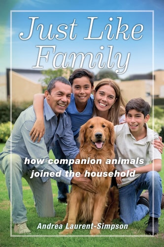 Just Like Family How Companion Animals Joined the Household