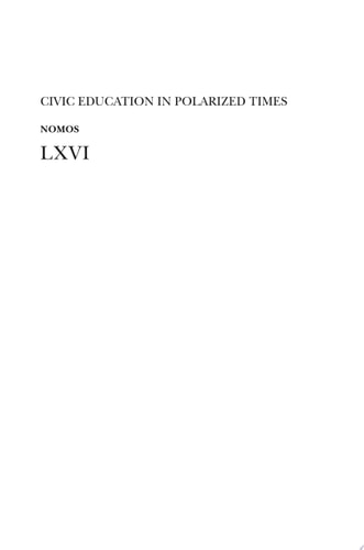 Civic Education in Polarized Times NOMOS LXVI