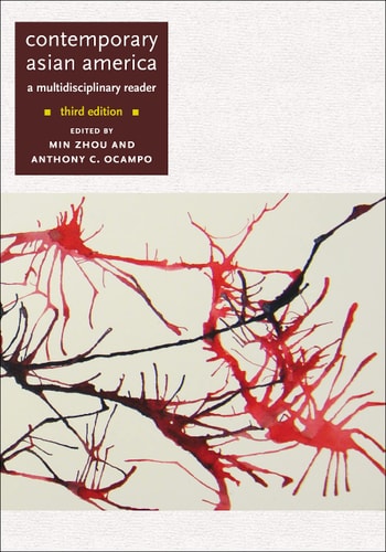 Contemporary Asian America (third Edition) A Multidisciplinary Reader