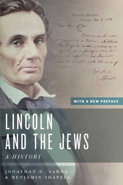 Lincoln and the Jews: A History, with a New Preface