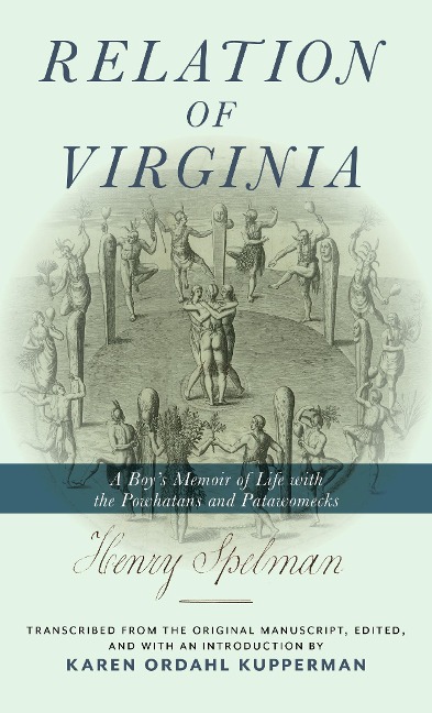 Relation of Virginia: A Boys Memoir of Life with the Powhatans and the Patawomecks