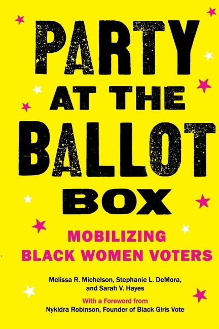 Party at the Ballot Box: Mobilizing Black Women Voters
