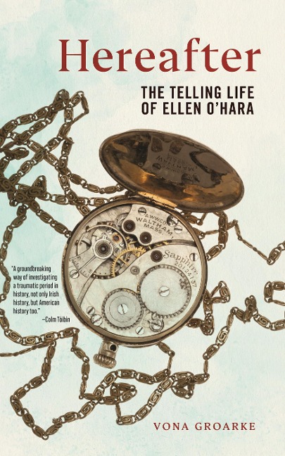 Hereafter: The Telling Life of Ellen OHara