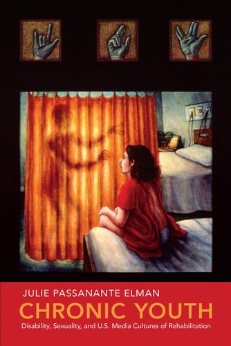 Chronic Youth Disability, Sexuality, and U.S. Media Cultures of Rehabilitation