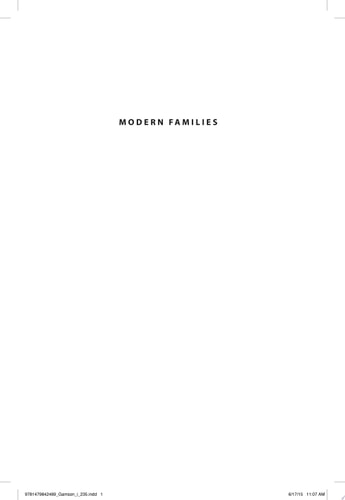 Modern Families Stories of Extraordinary Journeys to Kinship