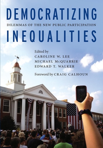 Democratizing Inequalities Dilemmas of the New Public Participation