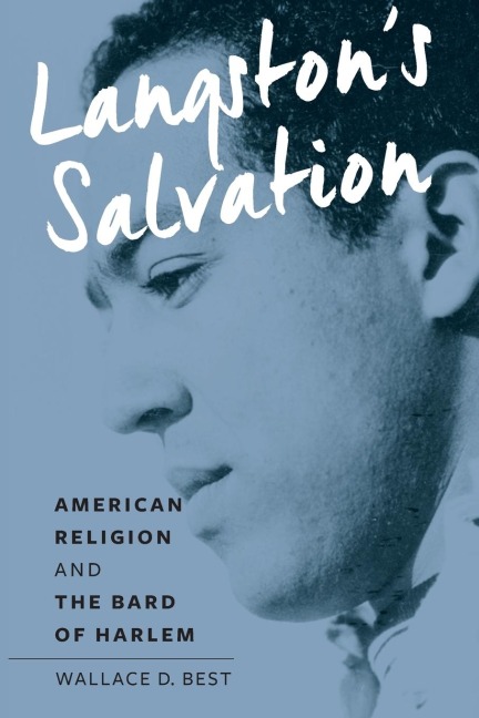 Langstons Salvation: American Religion and the Bard of Harlem
