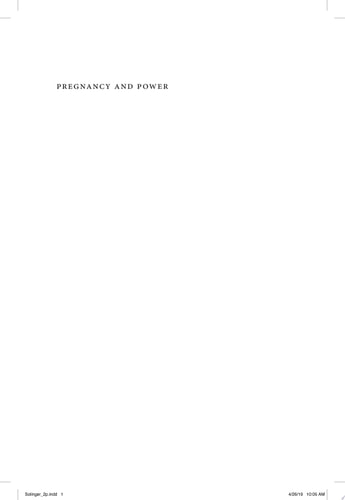 Pregnancy and Power, Revised Edition A History of Reproductive Politics in the United States