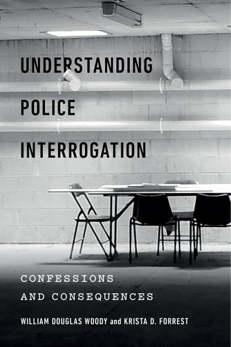 Understanding Police Interrogation Confessions and Consequences