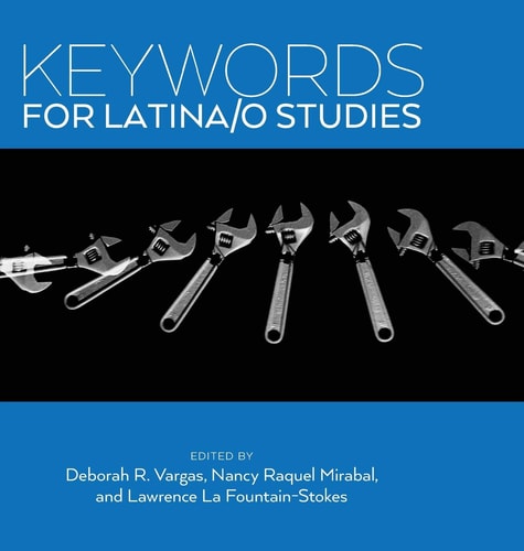 Keywords for Latina/o Studies