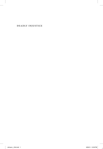 Deadly Injustice Trayvon Martin, Race, and the Criminal Justice System