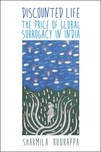 Discounted Life The Price of Global Surrogacy in India