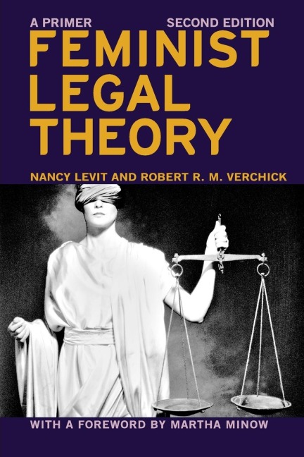 Feminist Legal Theory (Second Edition): A Primer