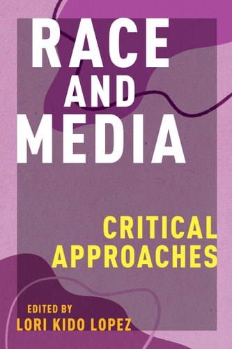 Race and Media Critical Approaches
