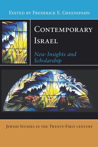 Contemporary Israel New Insights and Scholarship