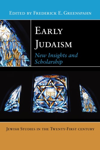 Early Judaism New Insights and Scholarship