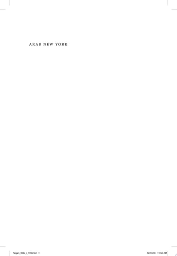 Arab New York Politics and Community in the Everyday Lives of Arab Americans