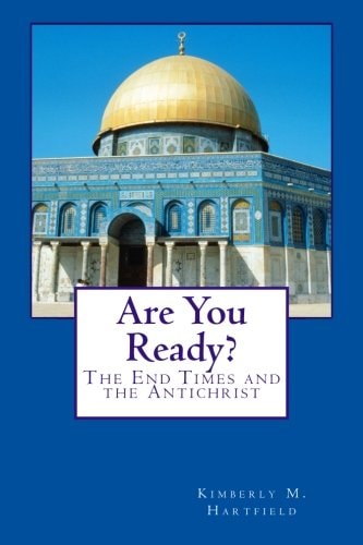 Are You Ready? The End Times and the Antichrist