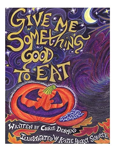 Give Me Something Good To Eat