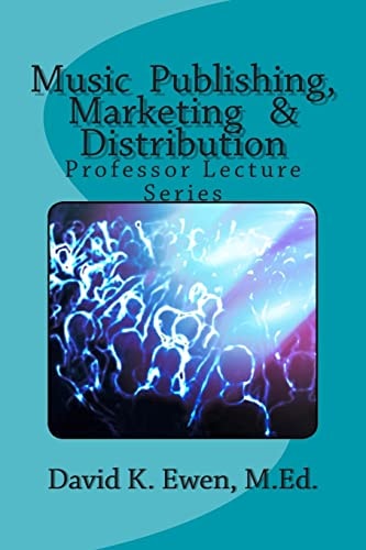 Music Publishing, Marketing and Distribution Professor Lecture Series