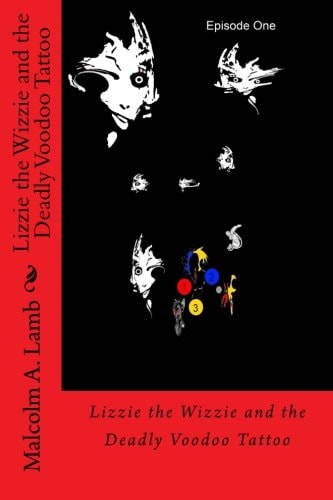 Lizzie the Wizzie and the Deadly Voodoo Tattoo