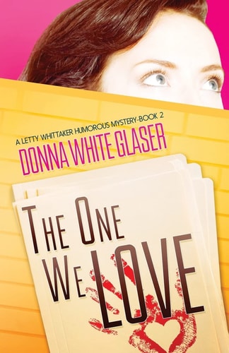 The One We Love A Letty Whittaker 12 Step Mystery
