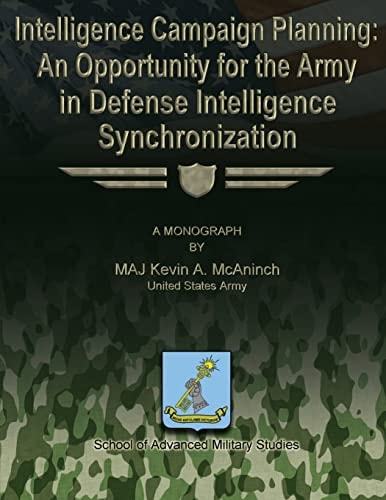 Intelligence Campaign Planning An Opportunity for the Army in Defense Intelligence Synchronization