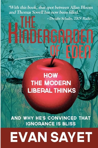 KinderGarden Of Eden How the Modern Liberal Thinks