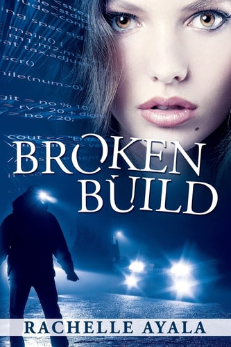 Broken Build Silicon Valley Romantic Suspense