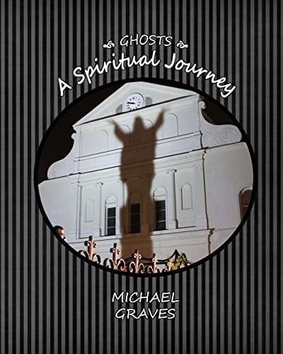 Ghosts A Spiritual Journey