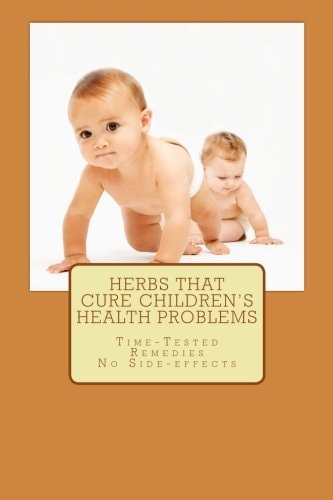 Herbs That Cure Children's Health Problems