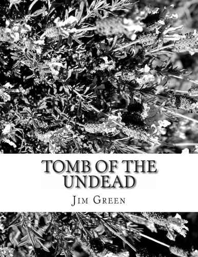 Tomb of the Undead And Other Macabre Murder Mysteries